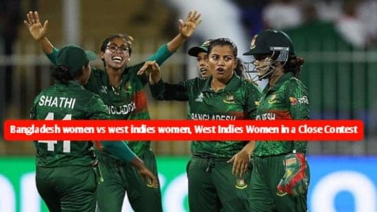 bangladesh women vs west indies women