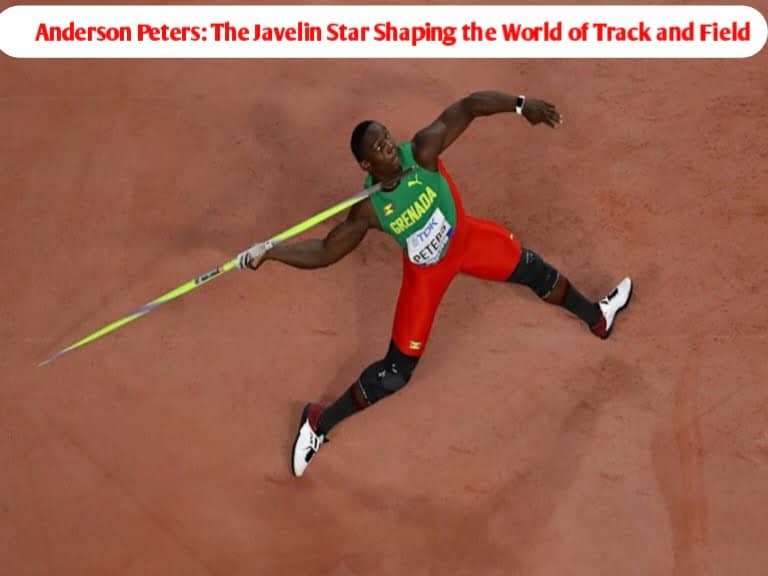 The News House Anderson Peters: The Javelin Star Shaping the World of Track and Field