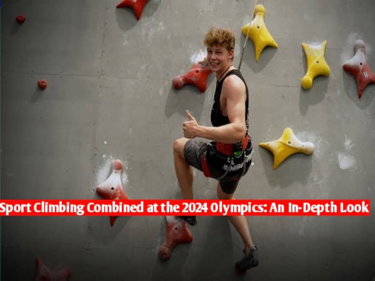 The News House Sport Climbing Combined at the 2024 Olympics: An In-Depth Look