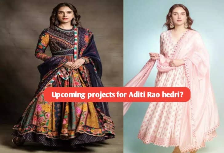 Upcoming projects for Aditi Rao hedri?