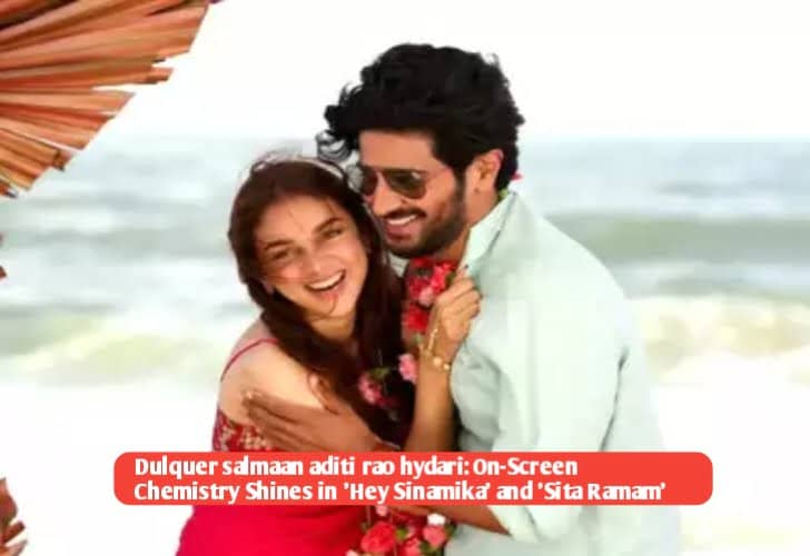 Dulquer Salmaan Aditi Rao Hydari